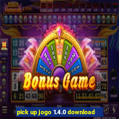 pick up jogo 1.4.0 download